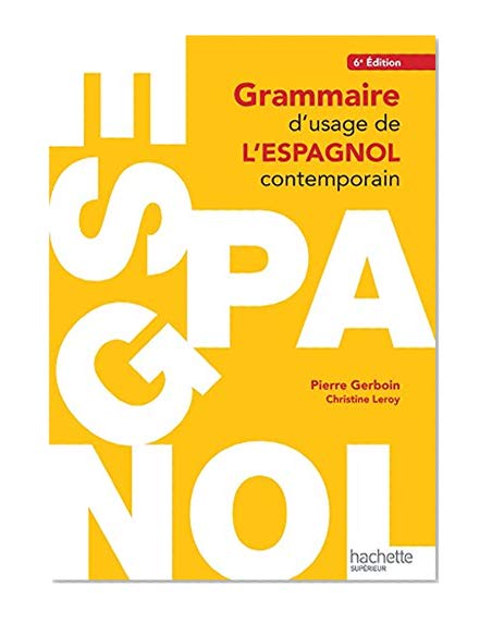 Grammaire d'usage de l'espagnol contemporain