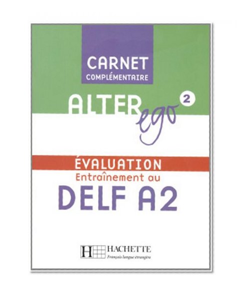 Alter Ego: Niveau 2 Carnet D'Evaluation Delf A2 (English and French Edition)
