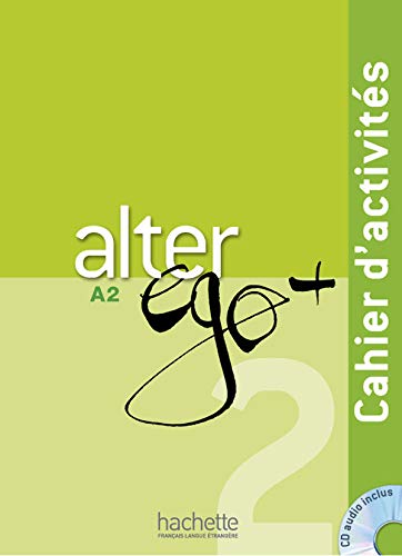 Book Cover Alter EGO Plus: Cahier d'Activites + CD Audio A2 (French Edition)