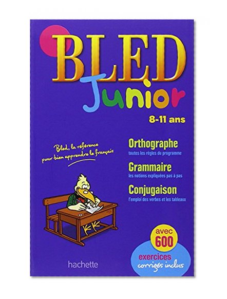 Bled: Bled Junior (8-11 Ans) (French Edition)