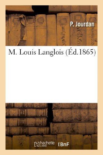 M. Louis Langlois (Histoire) (French Edition)