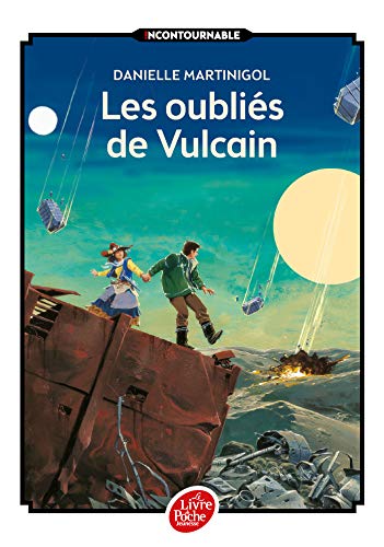 OUBLIÉS DE VULCAIN (LES)
