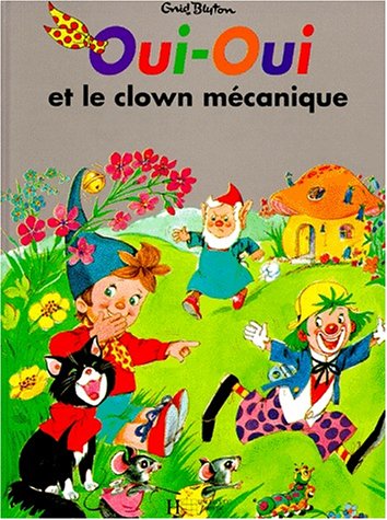 Oui-Oui et le clown mÃ©canique