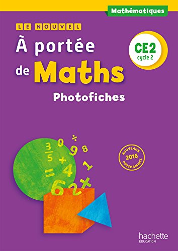 Le Nouvel A portée de maths CE2 - Photofiches - Ed. 2017