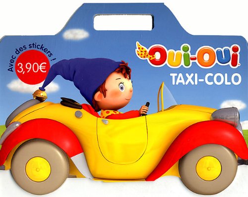 Oui-Oui ; taxi colo