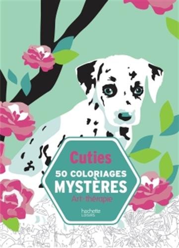 Cuties 50 coloriages mystÃ¨res - coloriages animaux anti-stress [ coloring book for adults ] (French Edition)