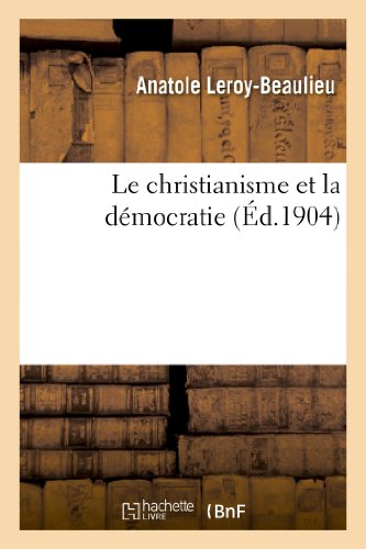 Le Christianisme Et La Democratie (Religion) (French Edition)