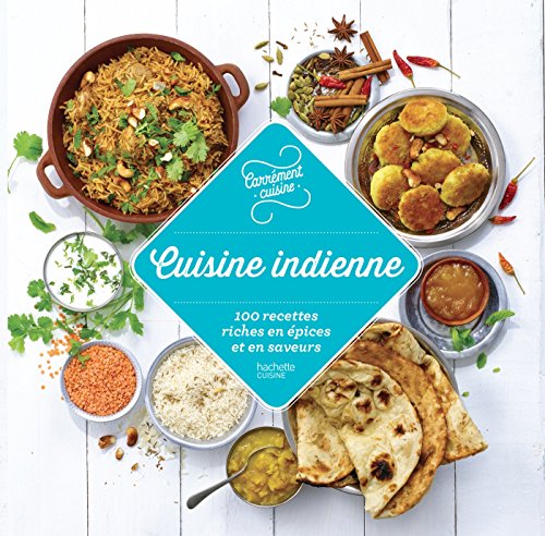 100 recettes Cuisine Indienne