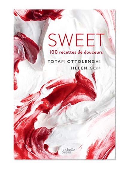 SWEET: 100 recettes de douceurs