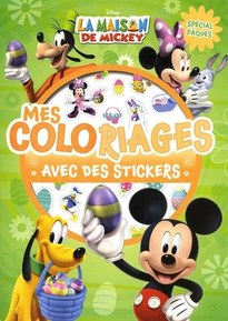 MICKEY - Mes coloriages avec stickers - Spécial Pâques