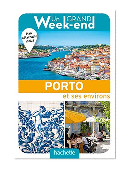Un Grand Week-End à Porto