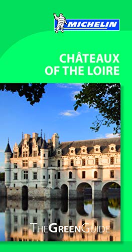 Book Cover Michelin Green Guide Chateaux of the Loire (Green Guide/Michelin)