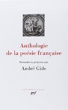 Anthologie de la Poesie Francaise - Bibliotheque de la Pleiade (French Edition)