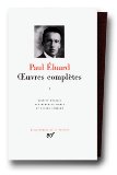Eluard: Oeuvres complÃ¨tes, tome 1: 1913-1945 (French Edition)