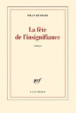 La fete de l'insignifiance
