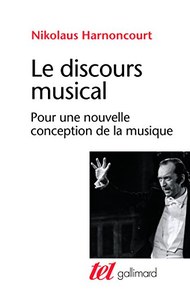 Le discours musical: Pour une nouvelle conception de la musique