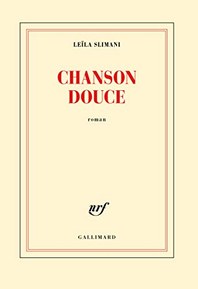 Chanson douce [ PRIX GONCOURT 2016 ] (French Edition)