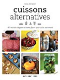 Cuissons alternatives: 40 recettes véganes et sans gluten pour cuire autrement
