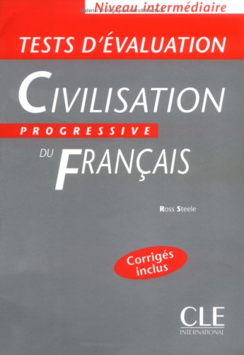 Tests D'Evaluation de La Civilisation Progressive (Intermediate) (French Edition)