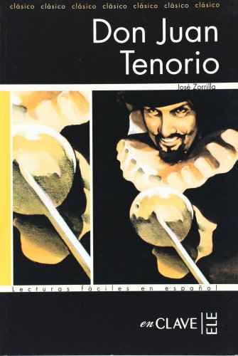 Lecturas adultos. Don Juan Tenorio, Nivel B1 (Spanish Edition)