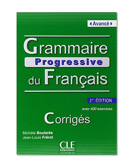 Book Cover Grammaire Progressive du Francais - Nouvelle Edition: Corriges Avance (French Edition)