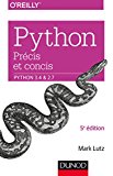 Python précis et concis - Python 3.4 et 2.7: Python 3.4 et 2.7 (Hors Collection) (French Edition)