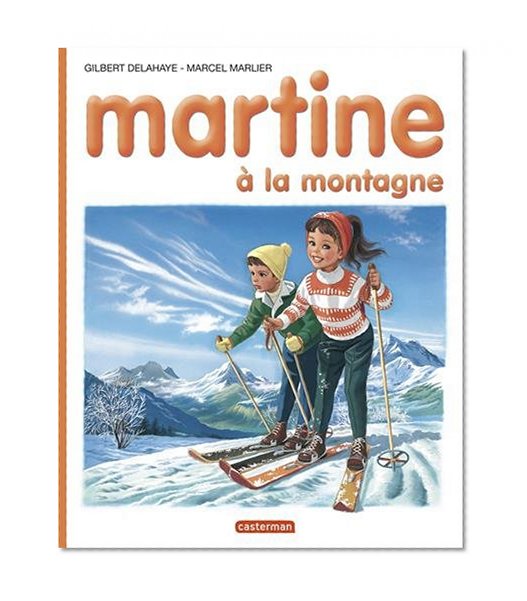 Les Albums De Martine: Martine a La Montagne (French Edition)