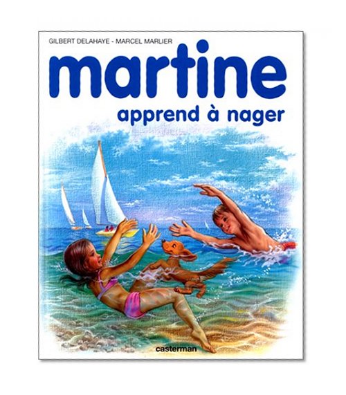 Les Albums De Martine: Martine Apprend a Nager (French Edition)
