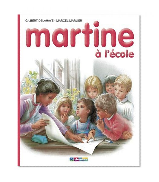 Martine HB: Martine a L'Ecole (Collection Farandole) (French Edition)