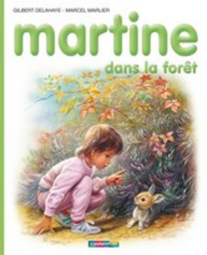 Martine: Dans la Foret (Collection Farandole) (French Edition)