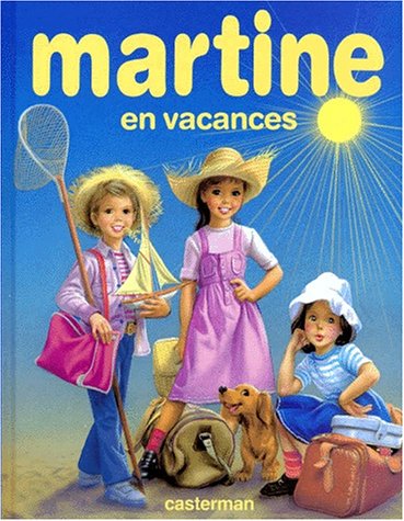 MARTINE EN VACANCES by DELAHAYE,GILBERT; MARLIER,MARCEL