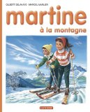 Les Albums De Martine: Martine a La Montagne (French Edition)