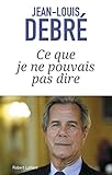 Ce que je ne pouvais pas dire (French Edition)