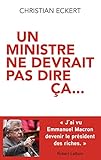UN MINISTRE NE DEVRAIT PAS DIRE CA...