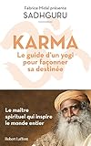 Karma - Le Guide d'un yogi pour façonner sa destinée