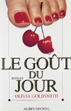 Le gout du jour : roman