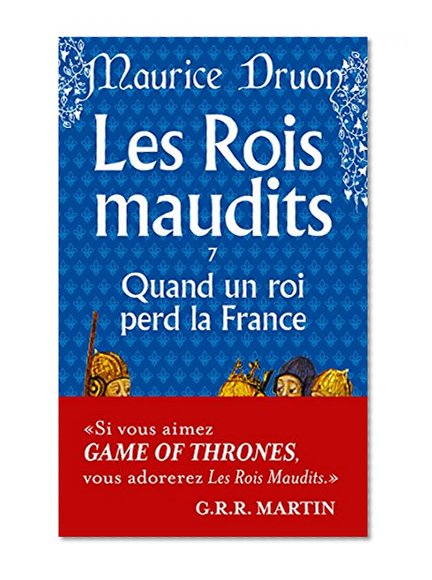 Book Cover Quand Un Roi Perd La France Maudits7 (French Edition)