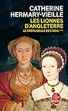 Le Crepuscule Des Rois: Les Lionnes D'angleterre