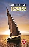 Le ventre de L'Atlantique (French Edition)