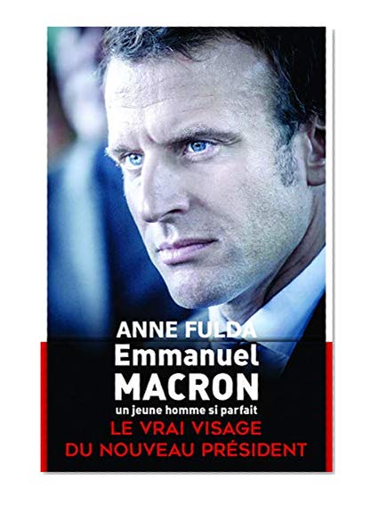 Emmanuel Macron, un jeune homme si parfait