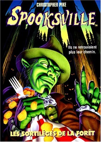 Spooksville n08 sortileges de la foret
