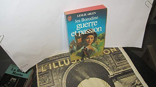 Les Borodine : Guerre et passion : J'ai lu n° 1314