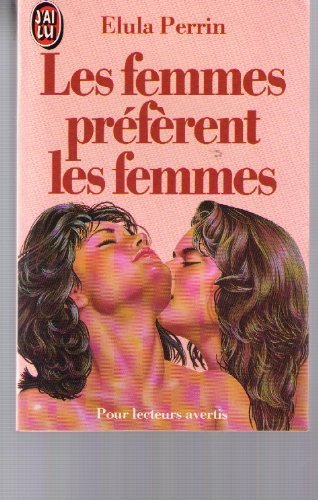 Les femmes preferent les femmes
