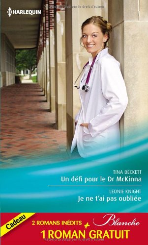 Un dÃƒÆ’Ã‚Â©fi pour le Dr McKinna - Je ne t'ai pas oubliÃƒÆ’Ã‚Â©e - La tentation du Dr Dolan