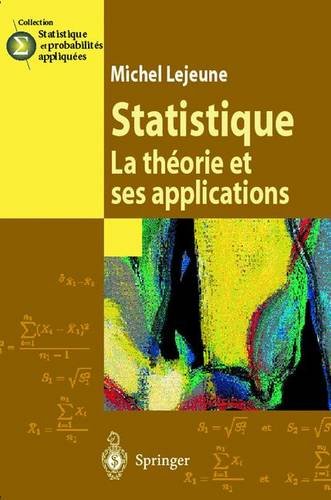 Statistique. La thÃ©orie et ses applications (Statistique et probabilitÃ©s appliquÃ©es) (French Edition)