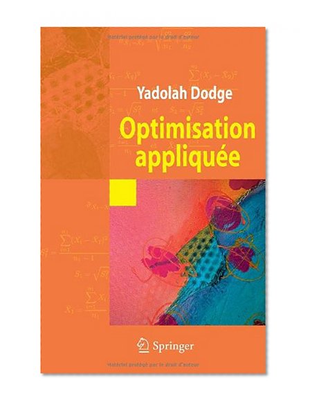 Optimisation appliquÃ©e (Statistique Et Probabilites Appliquees) (French Edition)