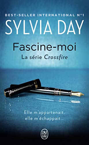 Fascine-moi : la serie Crossfire (French Edition)