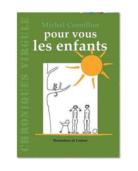 Pour vous les enfants (French Edition)