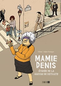 Mamie Denis: Évadée de la maison de retraite
