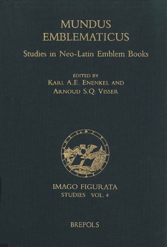 Mundus Emblematicus: Studies in Neo-Latin Emblem Books (Imago Figurata. Editions)